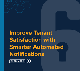 How to use automated notifications to fix tenant satisfaction issues? How to use automated notifications to fix tenant satisfaction issues?